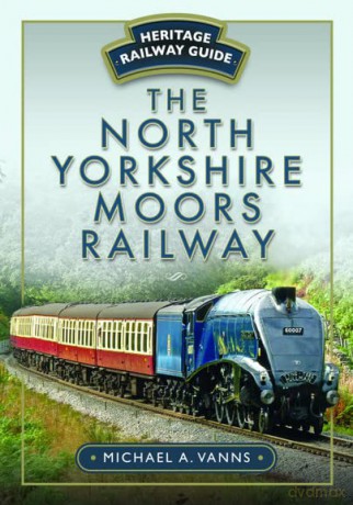North Yorkshire Moors Railway - Michael A Vanns [KSIĄŻKA]