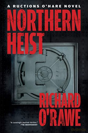 Northern Heist - Richard O'rawe [KSIĄŻKA]