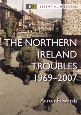 Northern Ireland Troubles 1969-2007 - Aaron Edwards [KSIĄŻKA]