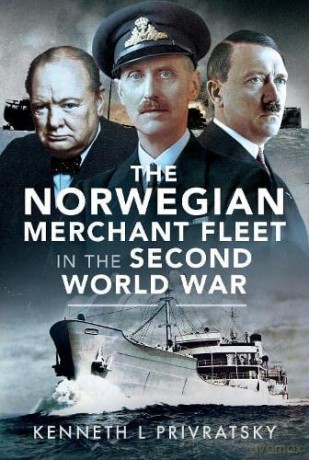 Norwegian Merchant Fleet In Ww2 - Kenneth Privratsky [KSIĄŻKA]