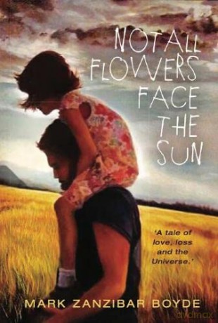 Not All Flowers Face The Sun - Mark Boyde [KSIĄŻKA]