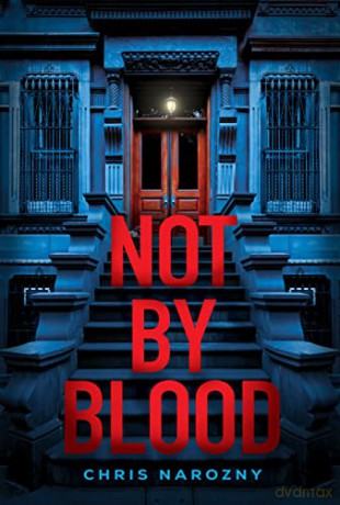 Not By Blood - Chris Narozny [KSIĄŻKA]