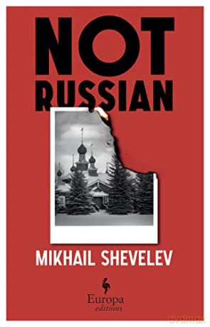 Not Russian - Mikhail Shevelev [KSIĄŻKA]