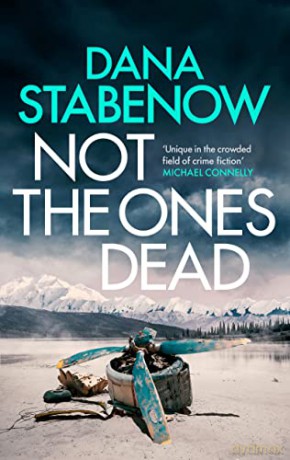 Not The Ones Dead - Dana Stabenow [KSIĄŻKA]