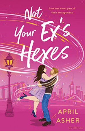 Not Your Exs Hexes - April Asher [KSIĄŻKA]