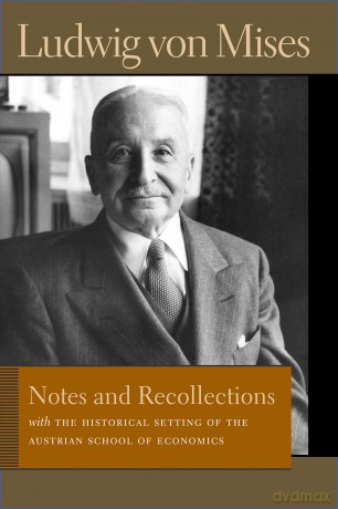 Notes & Recollections - Ludwig Von Mises [KSIĄŻKA]