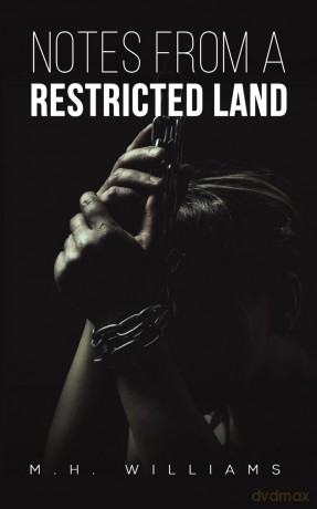Notes From A Restricted Land - M.H. Williams [KSIĄŻKA]