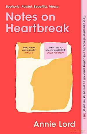 Notes On Heartbreak - Annie Lord [KSIĄŻKA]