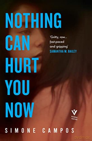 Nothing Can Hurt You Now - Simone Campos [KSIĄŻKA]