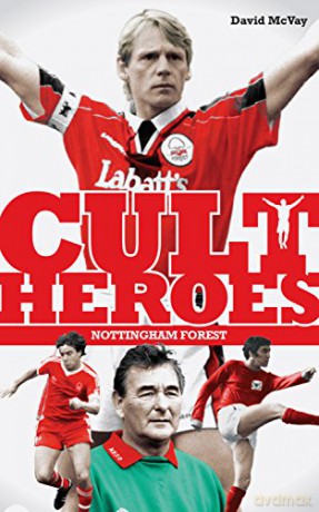 Nottingham Forest Cult Heroes - David Mcvay [KSIĄŻKA]