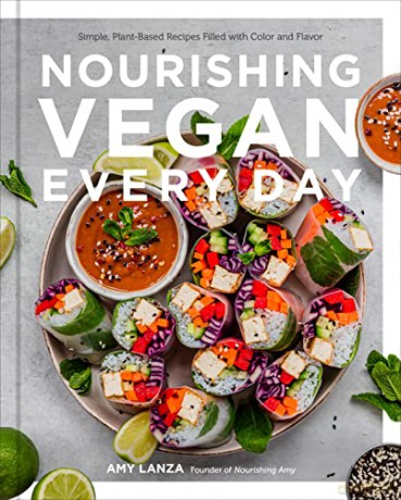 Nourishing Vegan Every Day - Amy Lanza [KSIĄŻKA]