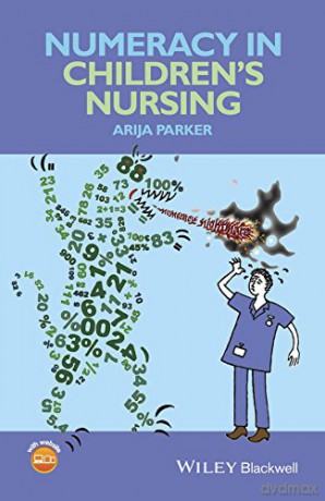 Numeracy In Childrens Nursing - Arija Parker [KSIĄŻKA]