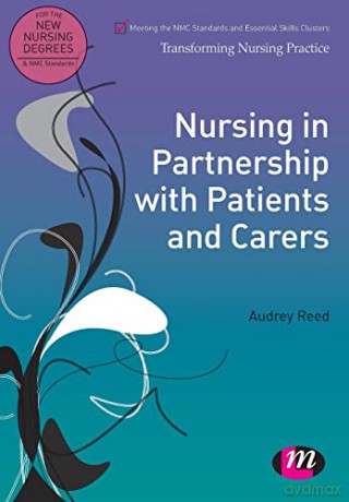 Nursing In Partnership With Patients And - Audrey Reed [KSIĄŻKA]