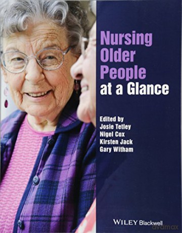 Nursing Older People At A Glance - Josephine Tetley [KSIĄŻKA]
