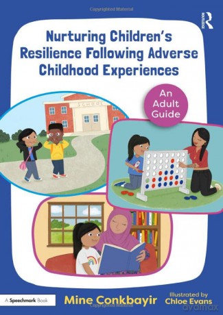 Nurturing Childrens Resilience Following - Mine Conkbayir [KSIĄŻKA]