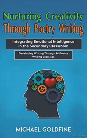 Nurturing Creativity Through Poetry Writ - Michael Goldfine [KSIĄŻKA]