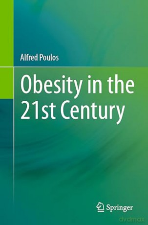 Obesity In The 21st Century - Alfred Poulos [KSIĄŻKA]