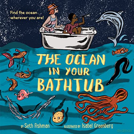 Ocean In Your Bathtub The - Seth Fishman [KSIĄŻKA]