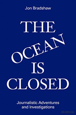 Ocean Is Closed - John Bradshaw [KSIĄŻKA]