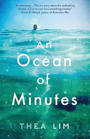 Ocean Of Minutes - Thea Lim [KSIĄŻKA]
