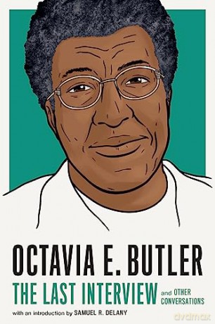 Octavia E Butler The Last Interview - Octavia E Butler [KSIĄŻKA]