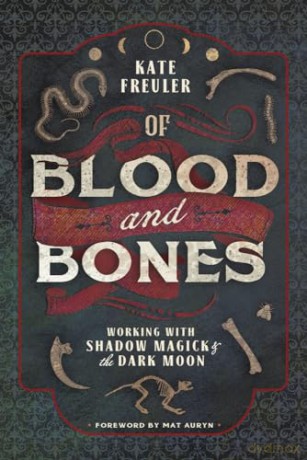 Of Blood And Bones - Kate Freuler [KSIĄŻKA]