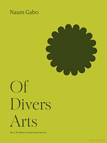 Of Divers Arts - Naum Gabo [KSIĄŻKA]