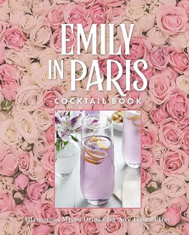 Official Emily In Paris Cocktail Book - Weldon Owen [KSIĄŻKA]
