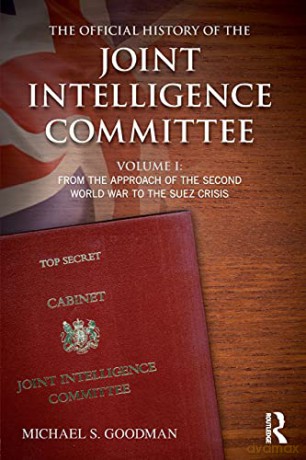 Official History Of The Joint Intelligen - Michael S. Goodman [KSIĄŻKA]