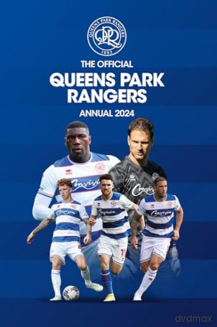 Official Queens Park Rangers Annual 2024 [KSIĄŻKA]