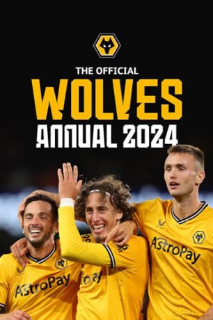 Official Wolverhampton Wanderers Annl 24 [KSIĄŻKA]