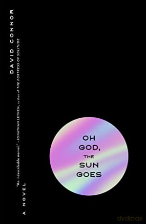 Oh God The Sun Goes - David Connor [KSIĄŻKA]