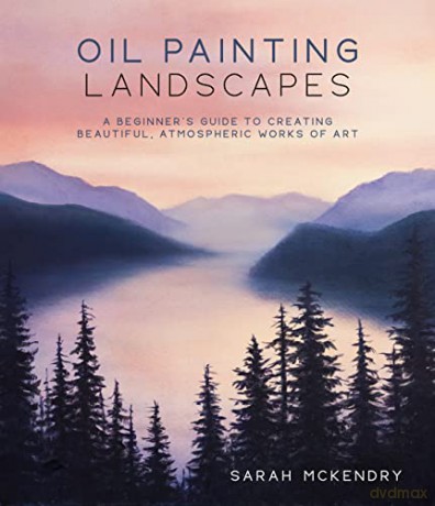 Oil Painting Landscapes - Sarah Mckendry [KSIĄŻKA]