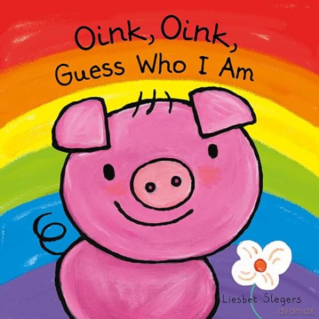 Oink Oink Guess Who I Am - Liesbet Slegers [KSIĄŻKA]