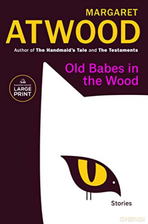 Old Babes In The Wood Large Print - Margaret Atwood [KSIĄŻKA]