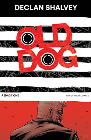 Old Dog Redact One - Declan Shalvey [KSIĄŻKA]