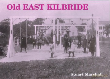 Old East Kilbride - Stuart Marshall [KSIĄŻKA]