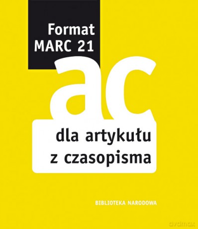 Format Marc 21 Dla Artykułu Z Czasopisma [KSIĄŻKA]