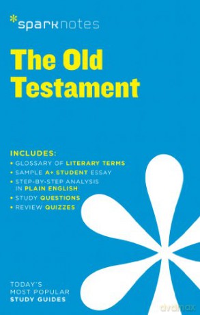 Old Testament By Anonymous The - Sparknotes Editors [KSIĄŻKA]