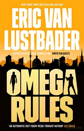 Omega Rules - Eric Van Lustbader [KSIĄŻKA]