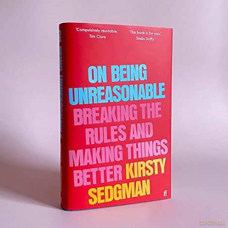On Being Unreasonable - Kirsty Sedgman [KSIĄŻKA]