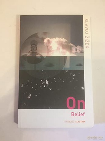 On Belief - Slavoj Zizek [KSIĄŻKA]