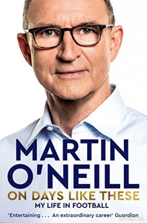On Days Like These - Martin O'neill [KSIĄŻKA]