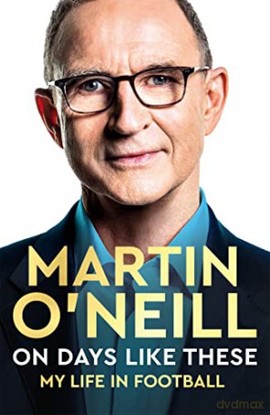 On Days Like These - Martin O'neill [KSIĄŻKA]