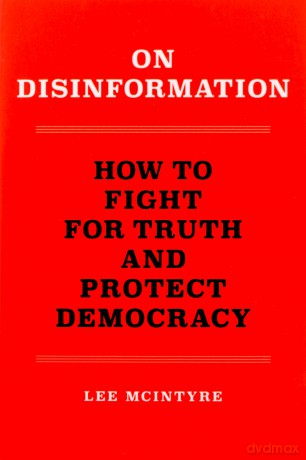 On Disinformation - Lee Mcintyre [KSIĄŻKA]