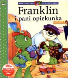 Franklin I Pani Opiekunka Historyjka Z Telewizji [KSIĄŻKA]