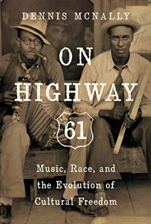 On Highway 61 - Dennis Mcnally [KSIĄŻKA]