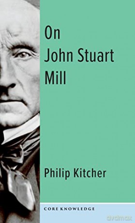 On John Stuart Mill - Philip Kitcher [KSIĄŻKA]