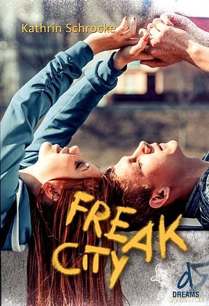 Freak City - Schrocke Kathrin [KSIĄŻKA]