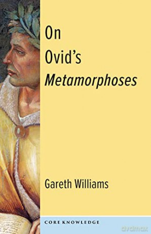 On Ovids Metamorphoses - Gareth Williams [KSIĄŻKA]